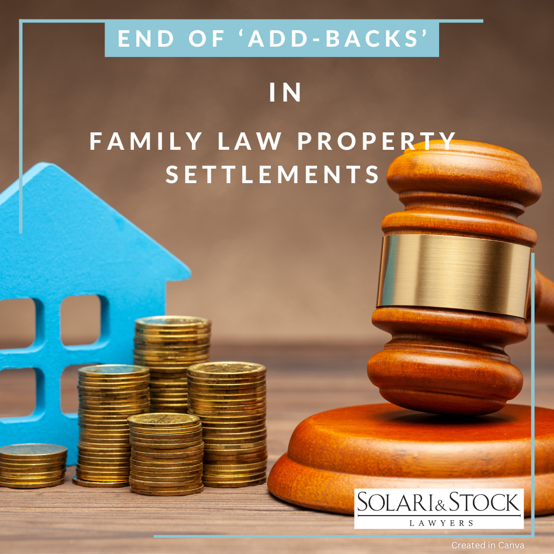 Then end of 'Add backs' in Family Law Property settlements