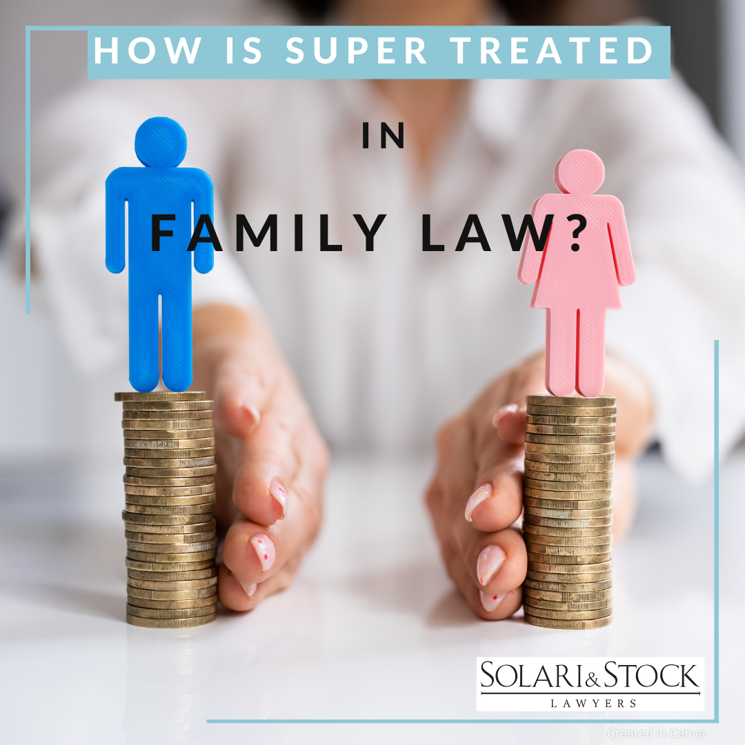 How is super treated in Family Law