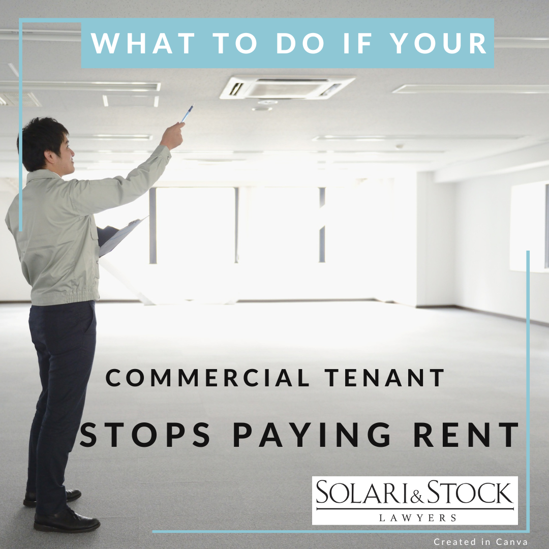 What do you do when your Commercial or Retail Lease Tenants Stop Paying Rent?