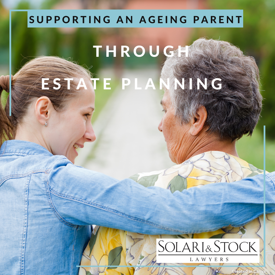 Supporting an ageing parent through estate planning